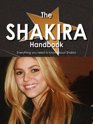 cover image of The Shakira Handbook - Everything you need to know about Shakira